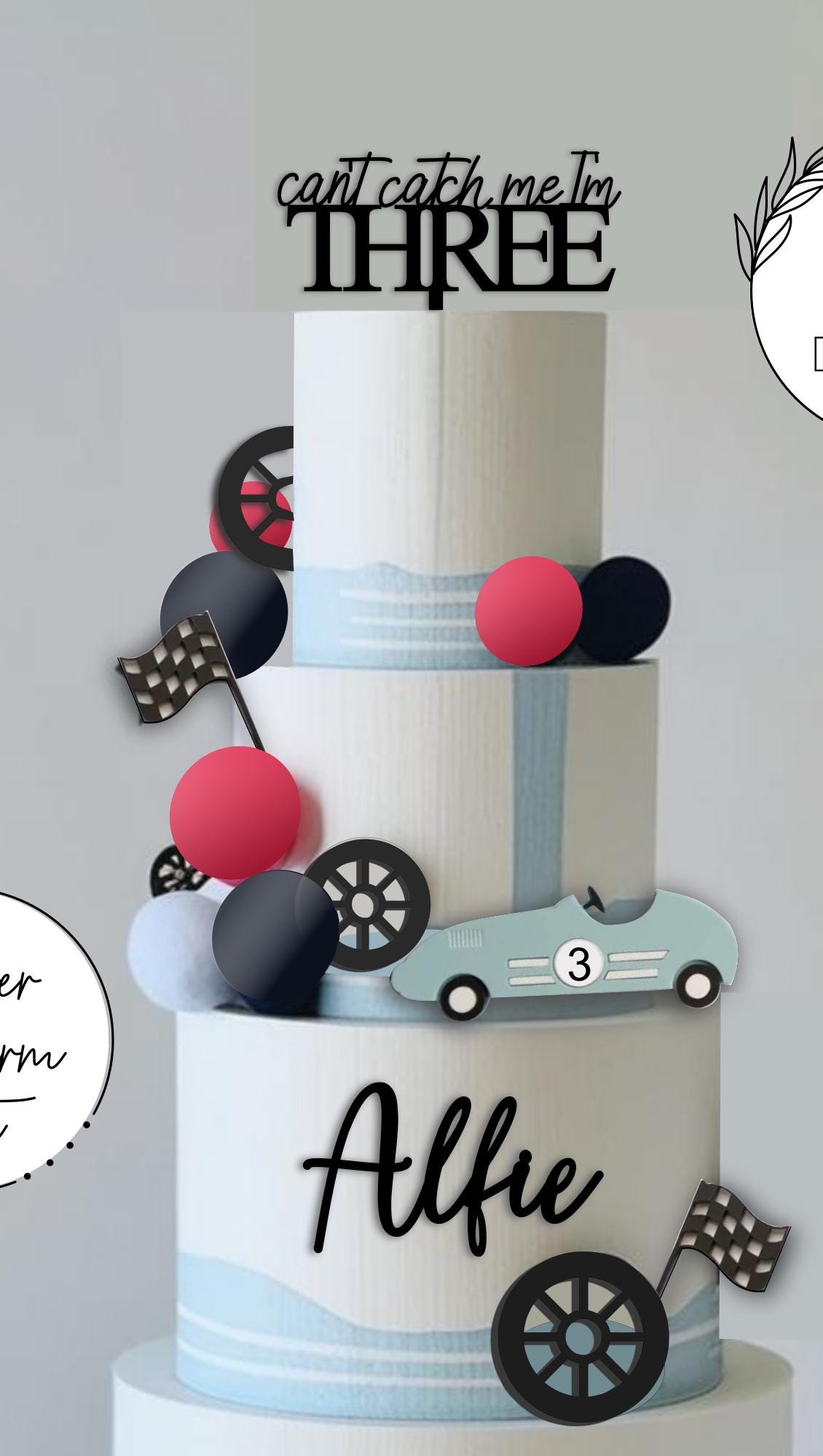Acrylic can't catch me I'm THREE, Racing Car theme cake topper/charm set. Personalised Birthday Celebration Cake Decor