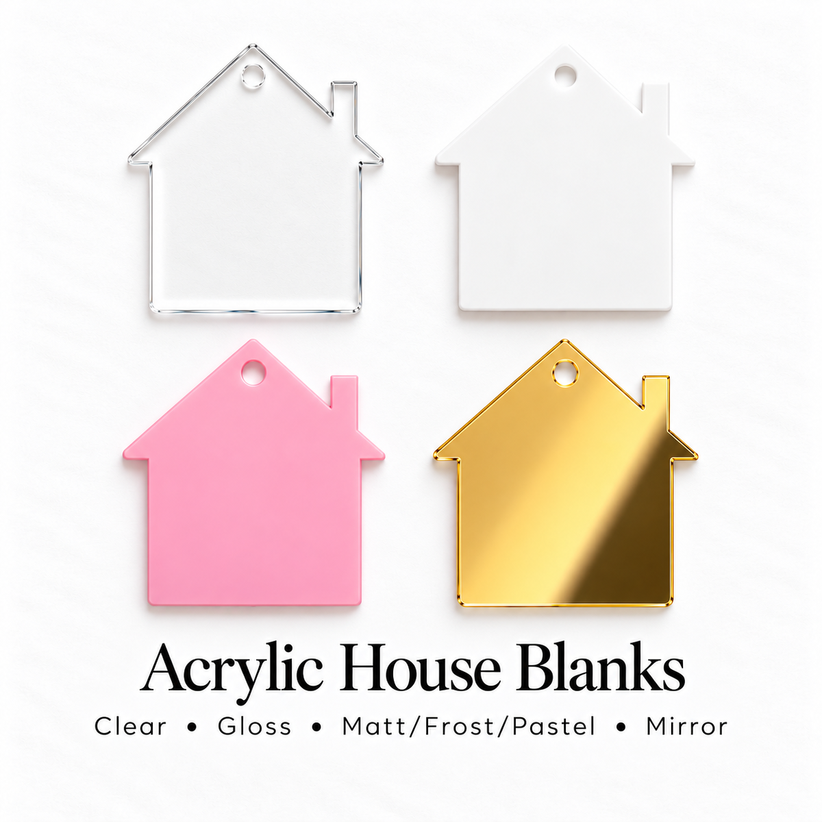 Acrylic House Shape Blanks. Various Sizes, Quantities and Colours