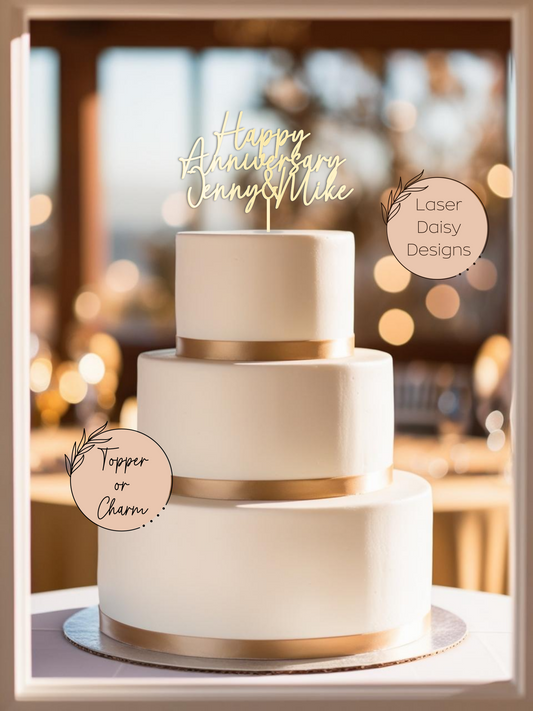 Acrylic Happy Anniversary Names Cake Topper or Charm. Various Fonts, Colours & Sizes