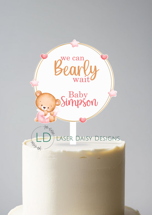 Printed We Can Bearly Wait Cake Topper. Fully Personalised. Non edible