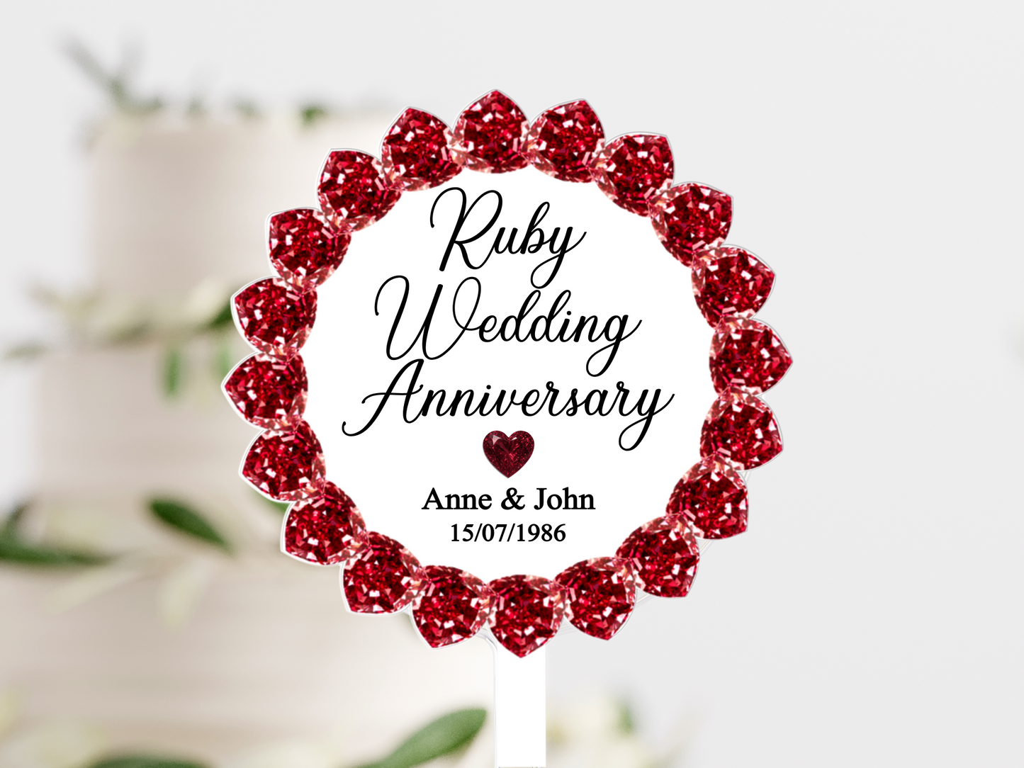 Ruby Wedding Anniversary Printed Acrylic Cake Topper. Personalised. Non edible