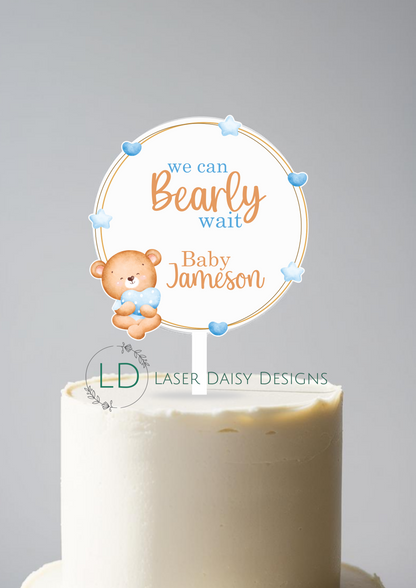 Printed We Can Bearly Wait Cake Topper. Fully Personalised. Non edible