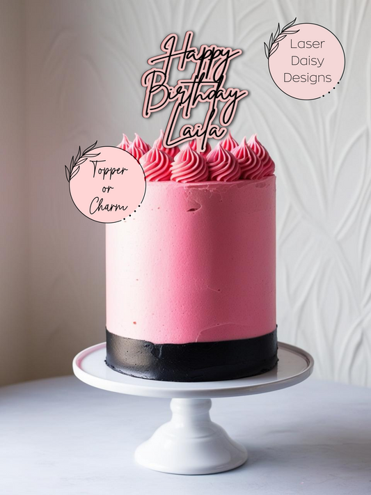 Double layer Happy Birthday Name Charm or Topper. Various Size & Colour Options.