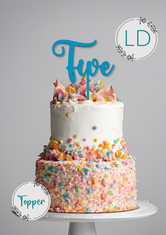 Acrylic 'Five' Cake Topper or Charm. Various Fonts, Colours & Sizes