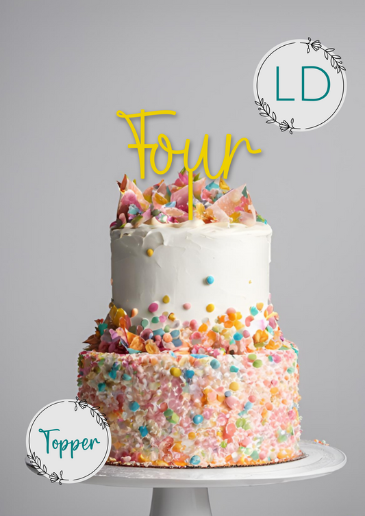 Acrylic 'Four' Cake Topper or Charm. Various Fonts, Colours & Sizes