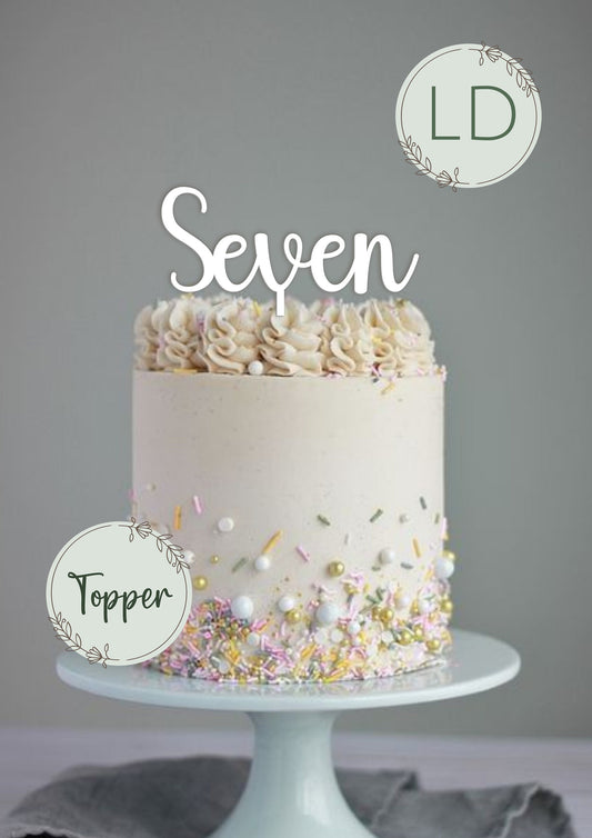 Acrylic 'Seven' Cake Topper or Charm. Various Fonts, Colours & Sizes