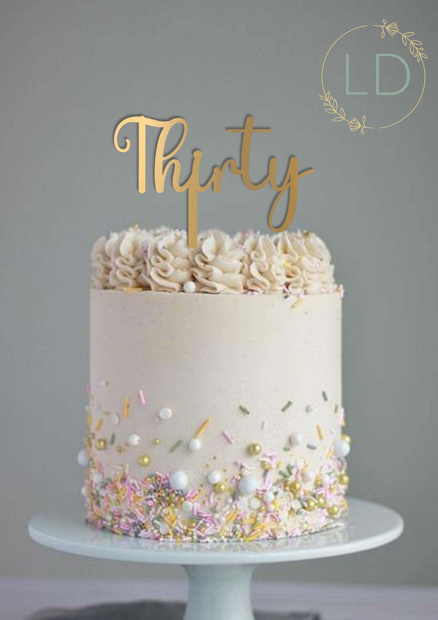 Acrylic 'Thirty' Cake Topper or Charm. Various Fonts, Colours & Sizes