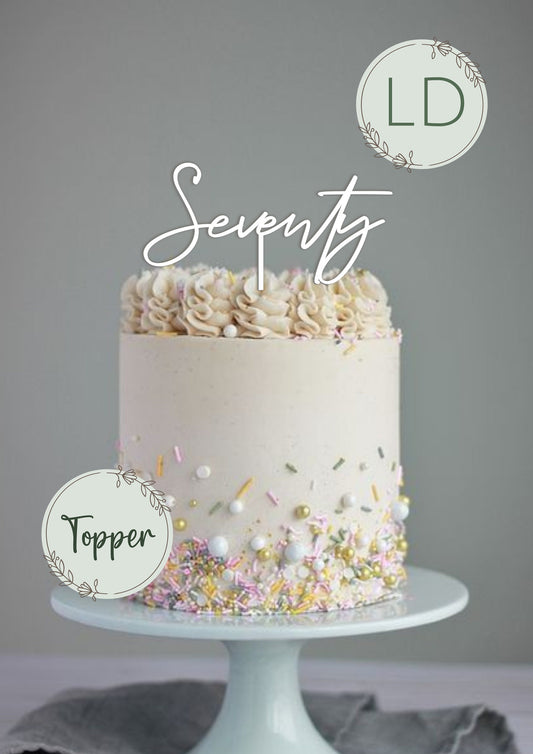 Acrylic 'Seventy' Cake Topper or Charm. Various Fonts, Colours & Sizes