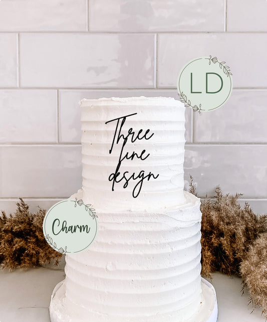 Acrylic any 3 line design Cake Topper or Charm. Various Fonts, Colours & Sizes