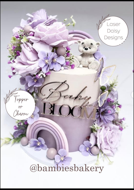 Acrylic Baby in Bloom Cake Topper or Charm. Various Fonts, Colours & Sizes