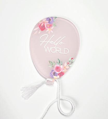 Acrylic New Baby Name Balloon, Hello World Photo Prop
